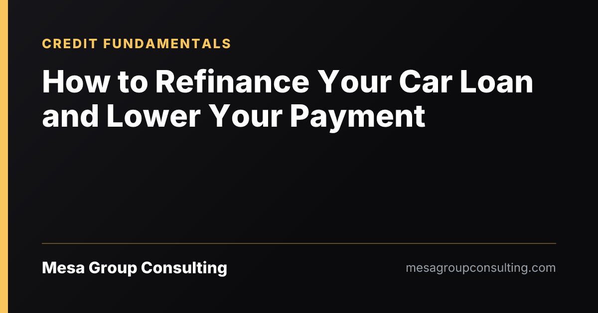How to Refinance Your Car Loan and Lower Your Payment
